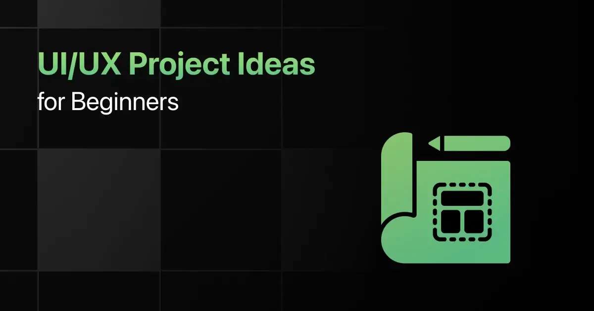Best UI/UX Project Ideas for Beginners