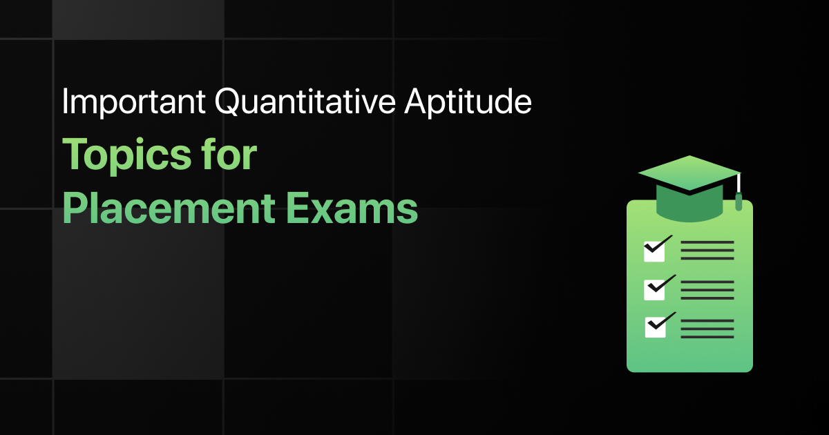 Important Quantitative Aptitude Topics for Placement Exams