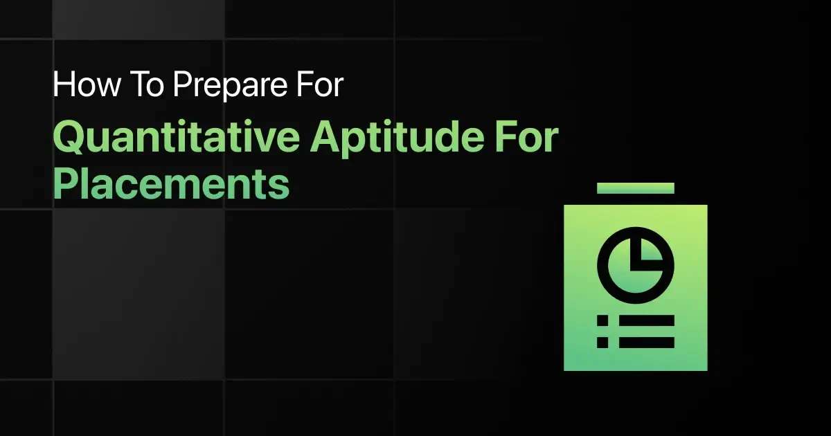 How to Prepare for Quantitative Aptitude For Placements