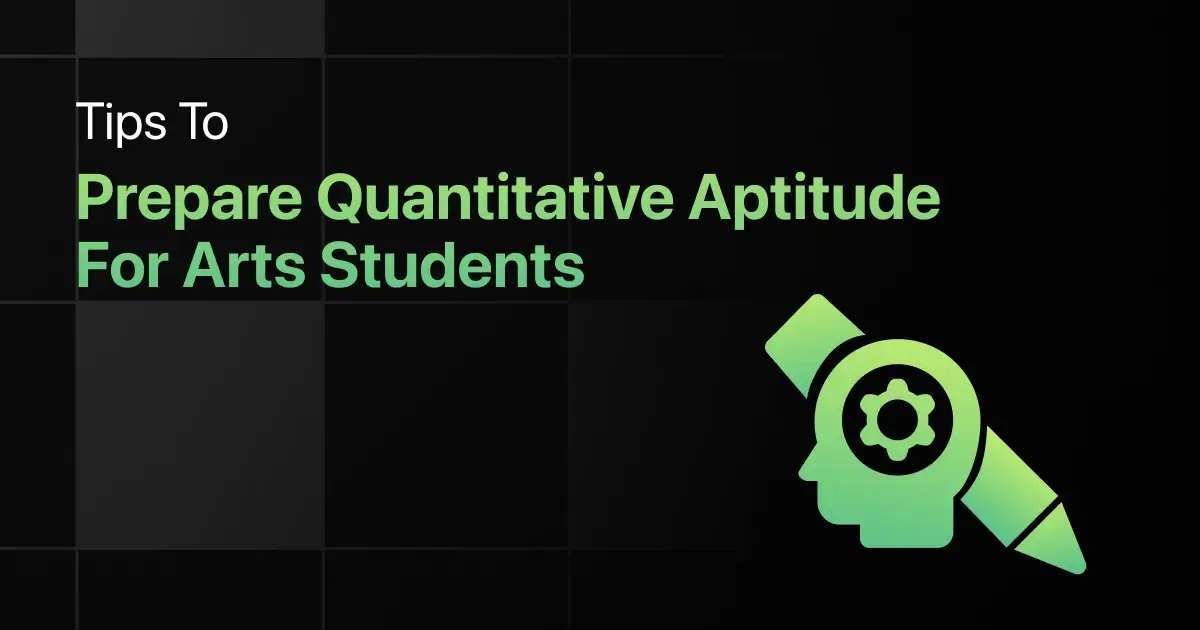 Tips to Prepare Quantitative Aptitude for Arts Students