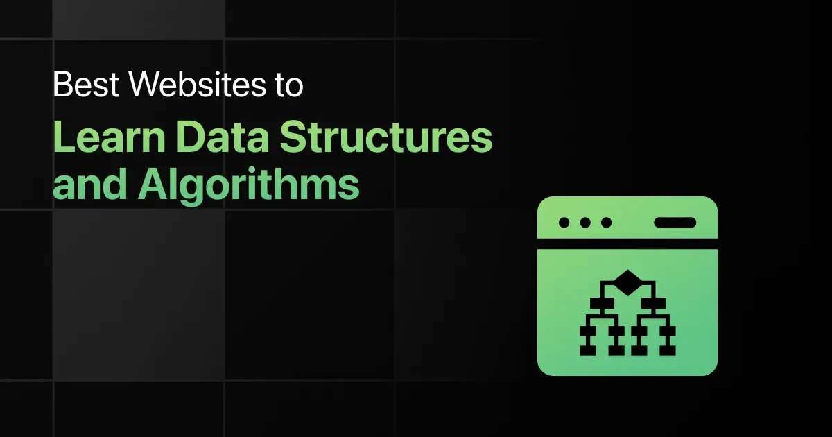 Best Websites to Learn Data Structures and Algorithms