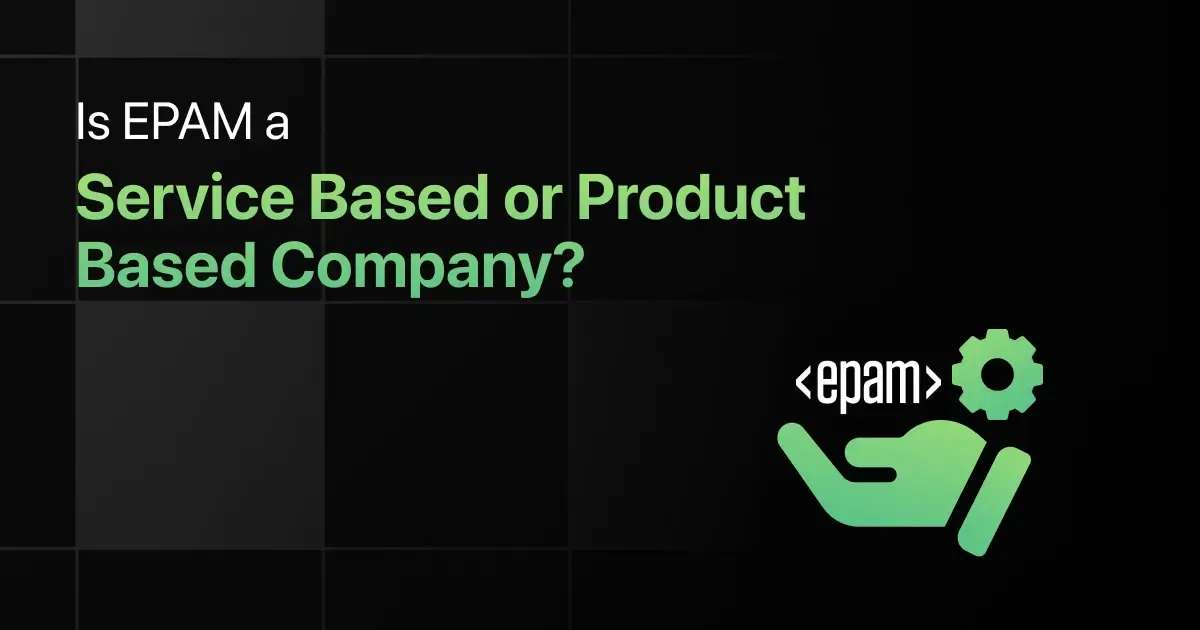 Is EPAM a Service Based or Product Based Company?