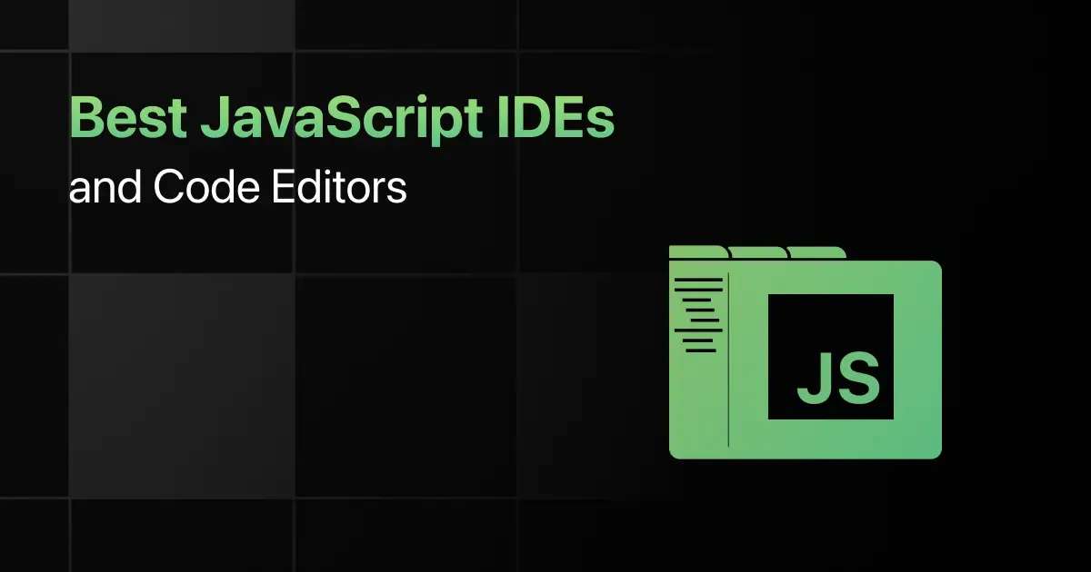 Best JavaScript IDEs and Code Editors