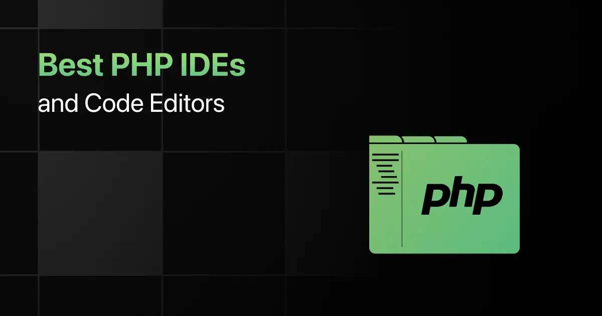 Best PHP IDEs and Code Editors