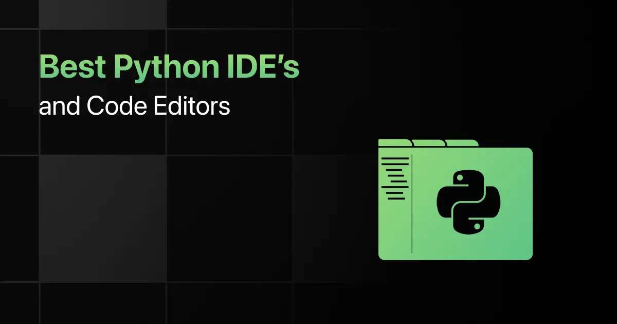 Best Python IDEs and Code Editors