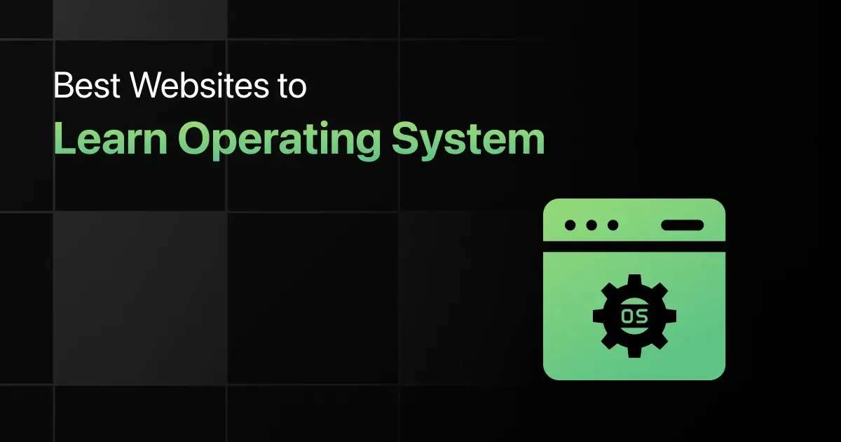 Best Websites to Learn Operating System