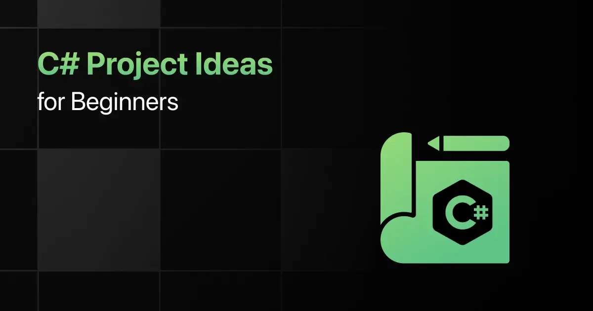 Best C# Project Ideas for Beginners