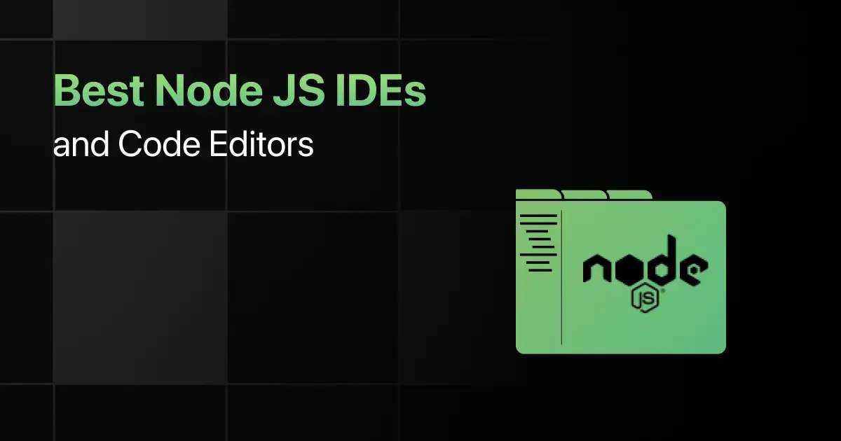 Best Node JS IDEs and Code Editors