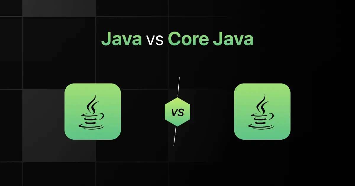 Java vs Core Java: Key Differences