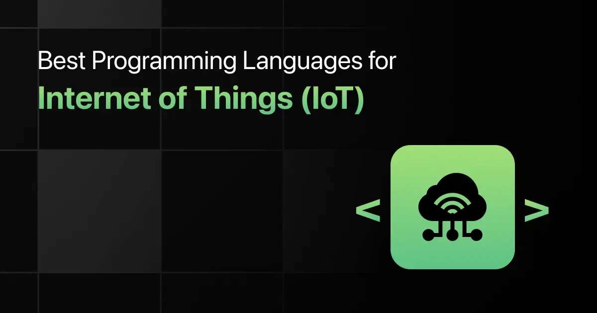 Best Programming Languages for Internet of Things (IoT)