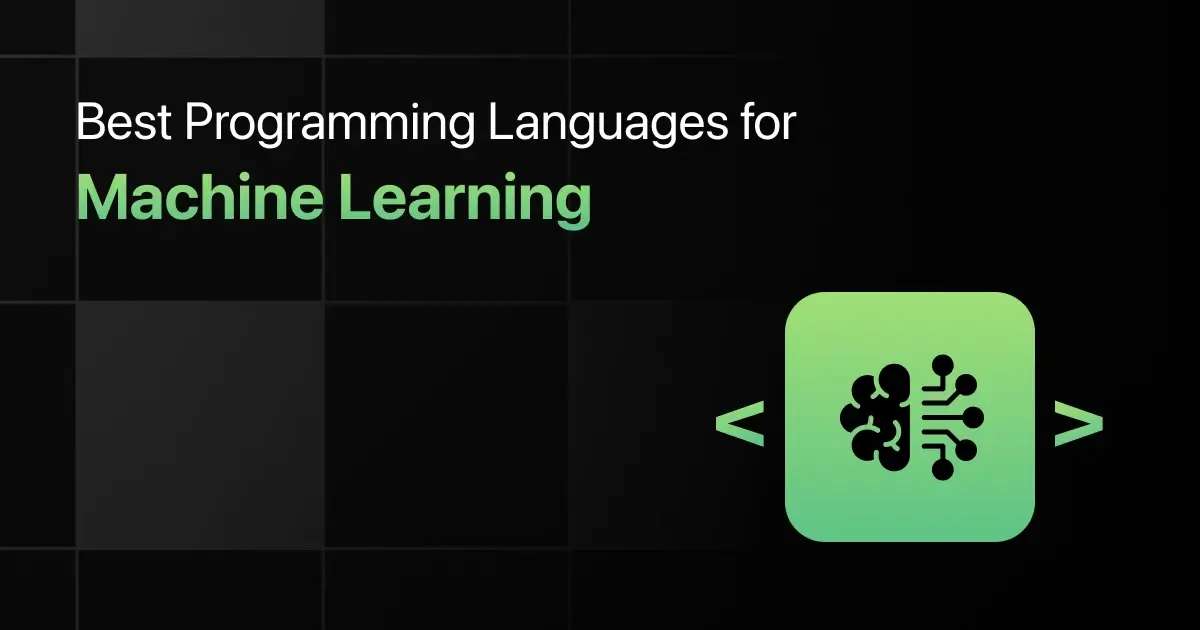 Best Programming Languages for Machine Learning