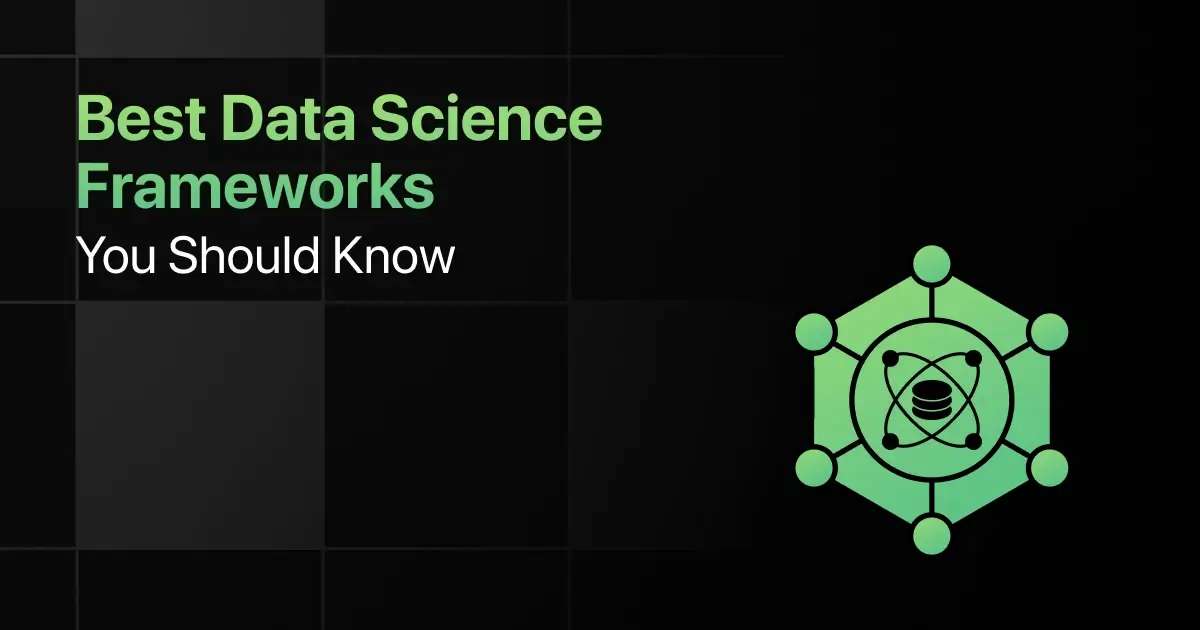 Best Data Science Frameworks You Should Know