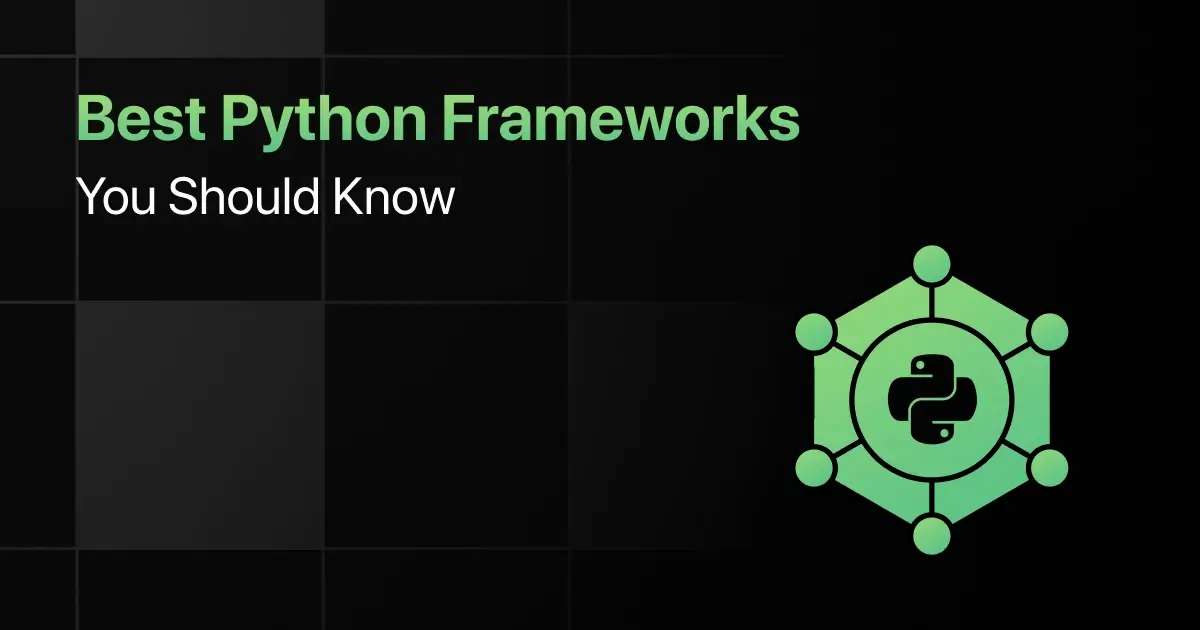 Best Python Frameworks You Should Know