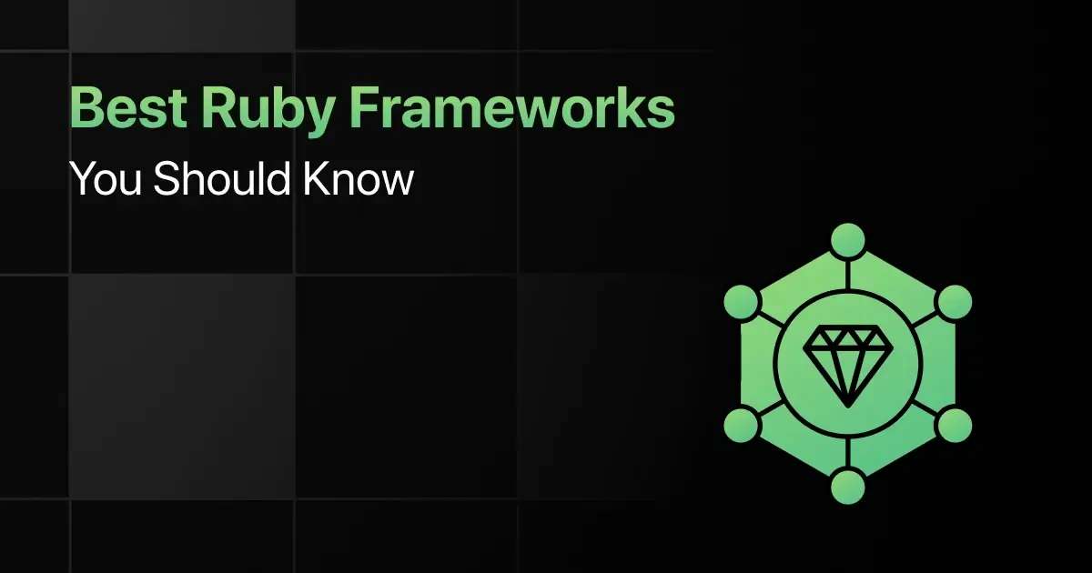 Best Ruby Frameworks You Should Know