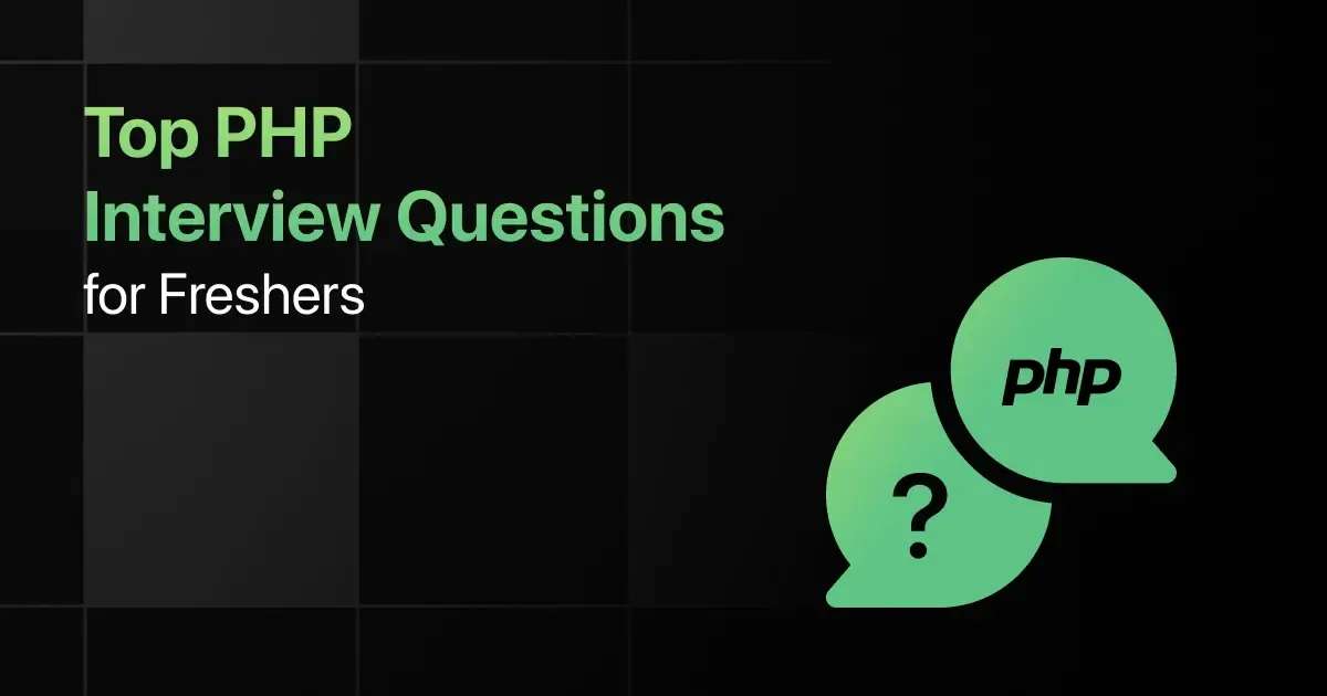 Top PHP Interview Questions for Freshers