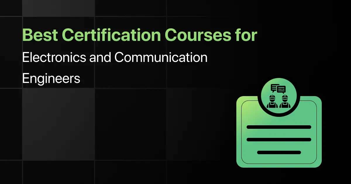 Best Certification Courses for Electronics and Communication Engineers