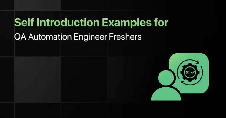 Self Introduction Examples for QA Automation Engineer Freshers