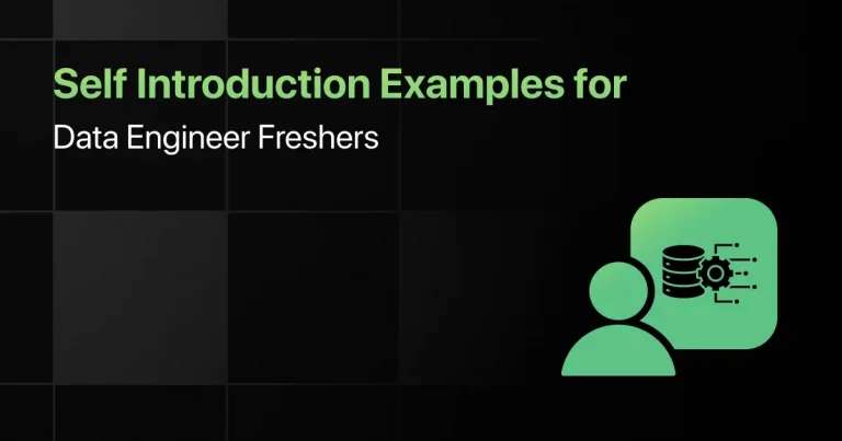 Self Introduction Examples for Data Engineer Freshers