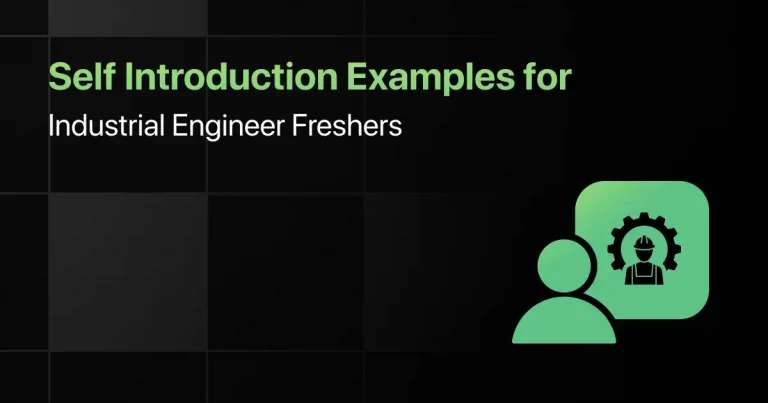 Self Introduction Examples for Industrial Engineer Freshers