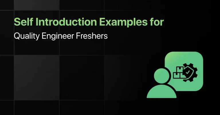 Self Introduction Examples for Quality Engineer Freshers