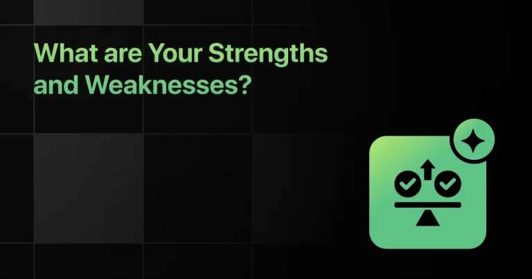 Best Prompt to Answer ‘What Are Your Strengths and Weaknesses?’