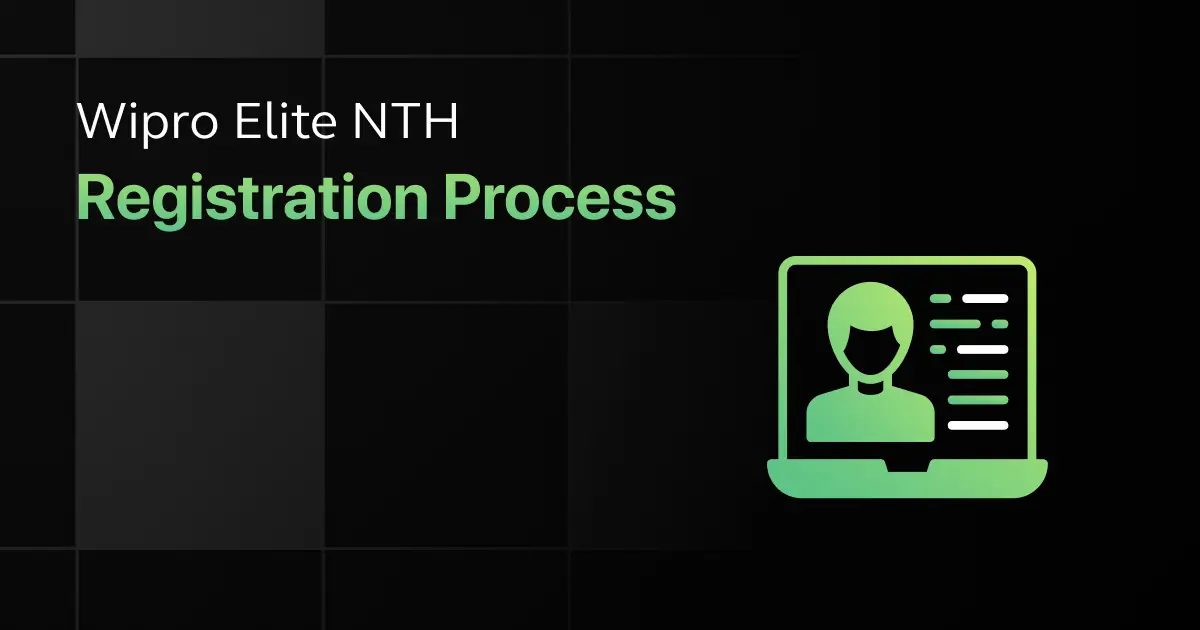 Wipro Elite NTH Registration Process
