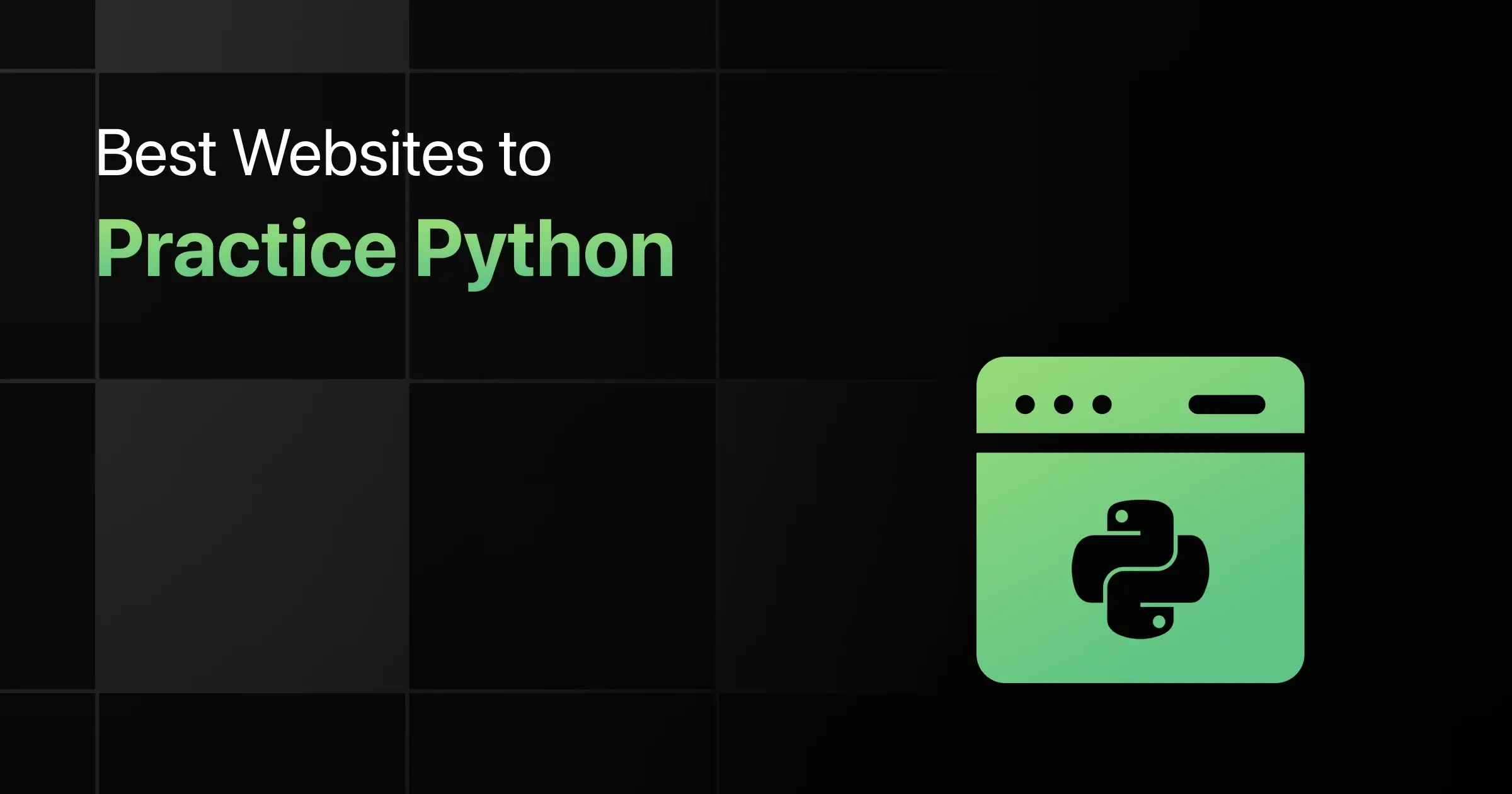 Best Websites to Practice Python