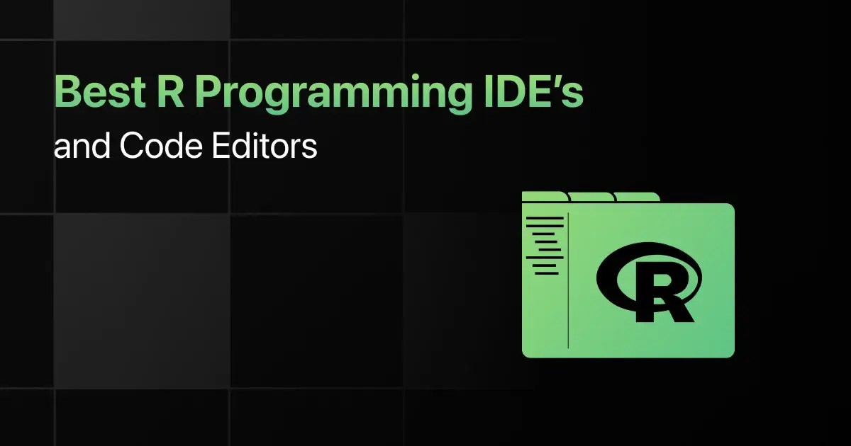 Best R Programming IDEs and Code Editors