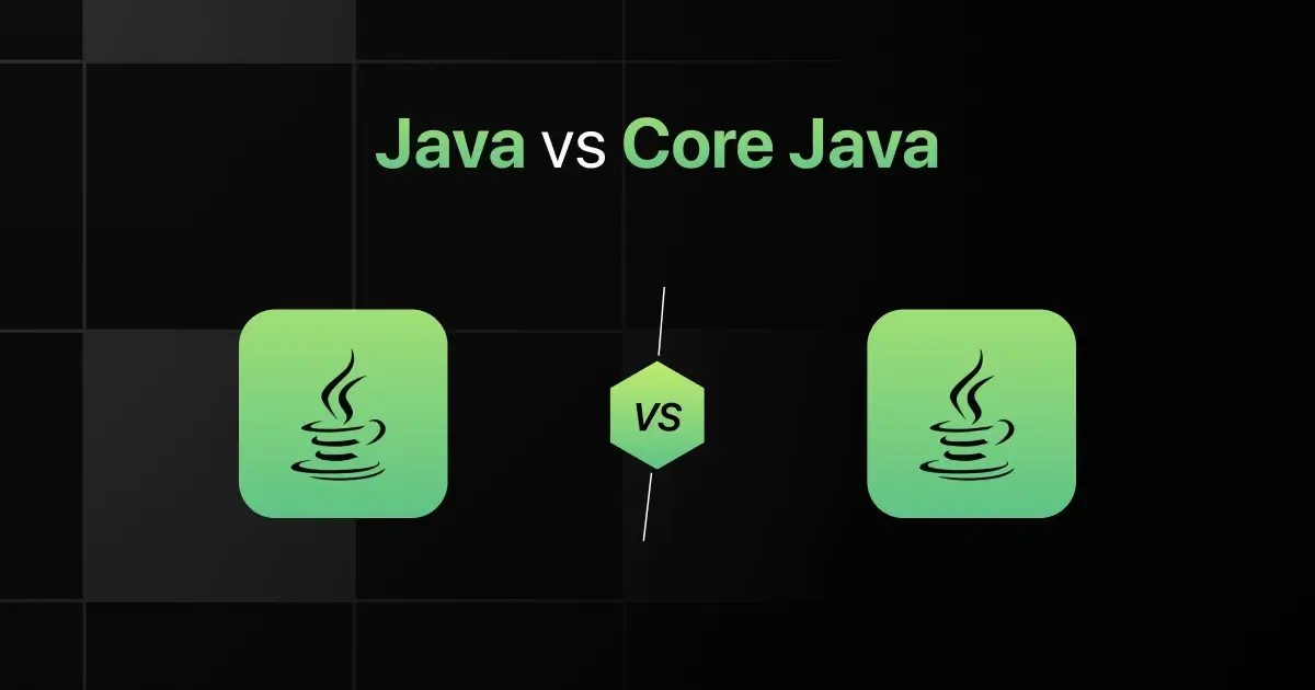 Java vs Core Java: Key Differences