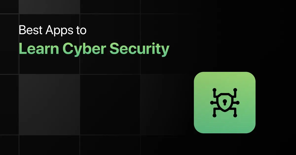 Best Apps to Learn Cyber Security