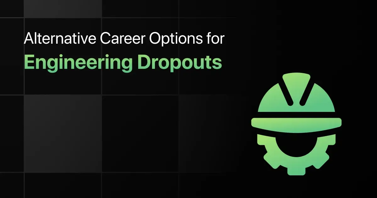 Alternative Career Options for Engineering Dropouts