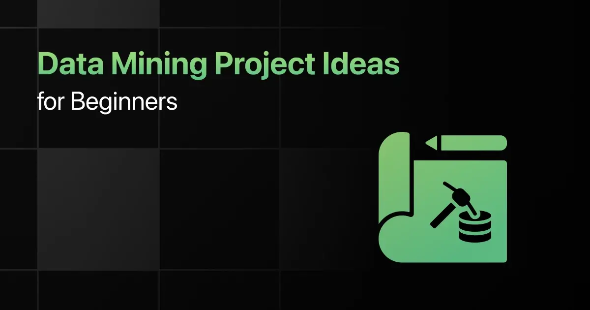 Best Data Mining Project Ideas for Beginners