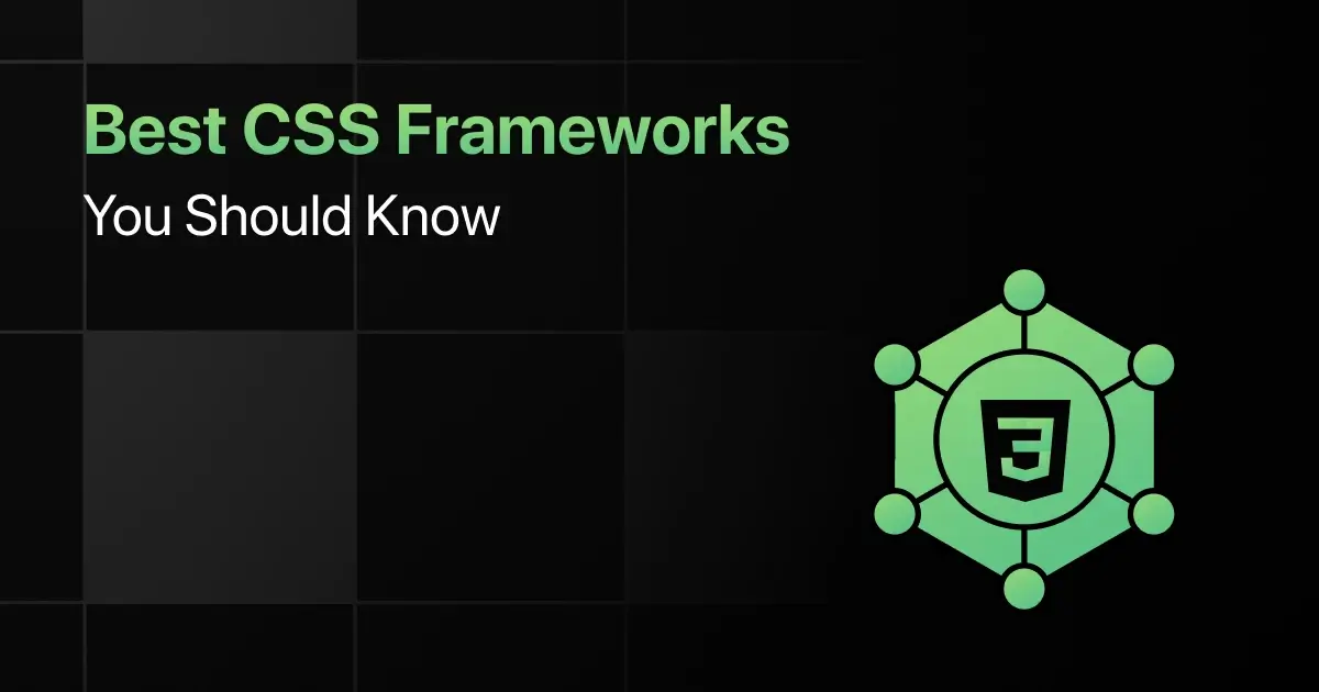 Best CSS Frameworks You Should Know