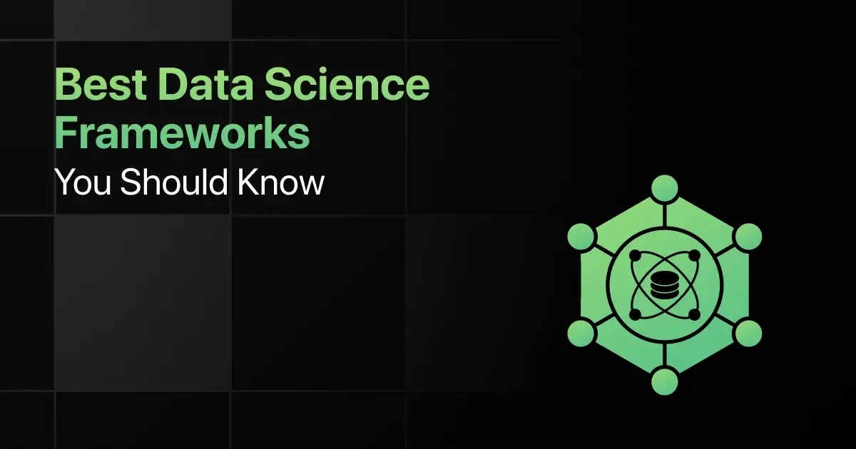 Best Data Science Frameworks You Should Know