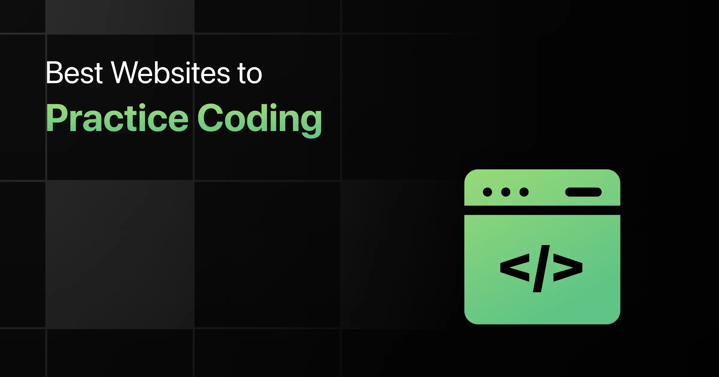 Best Websites to Practice Coding